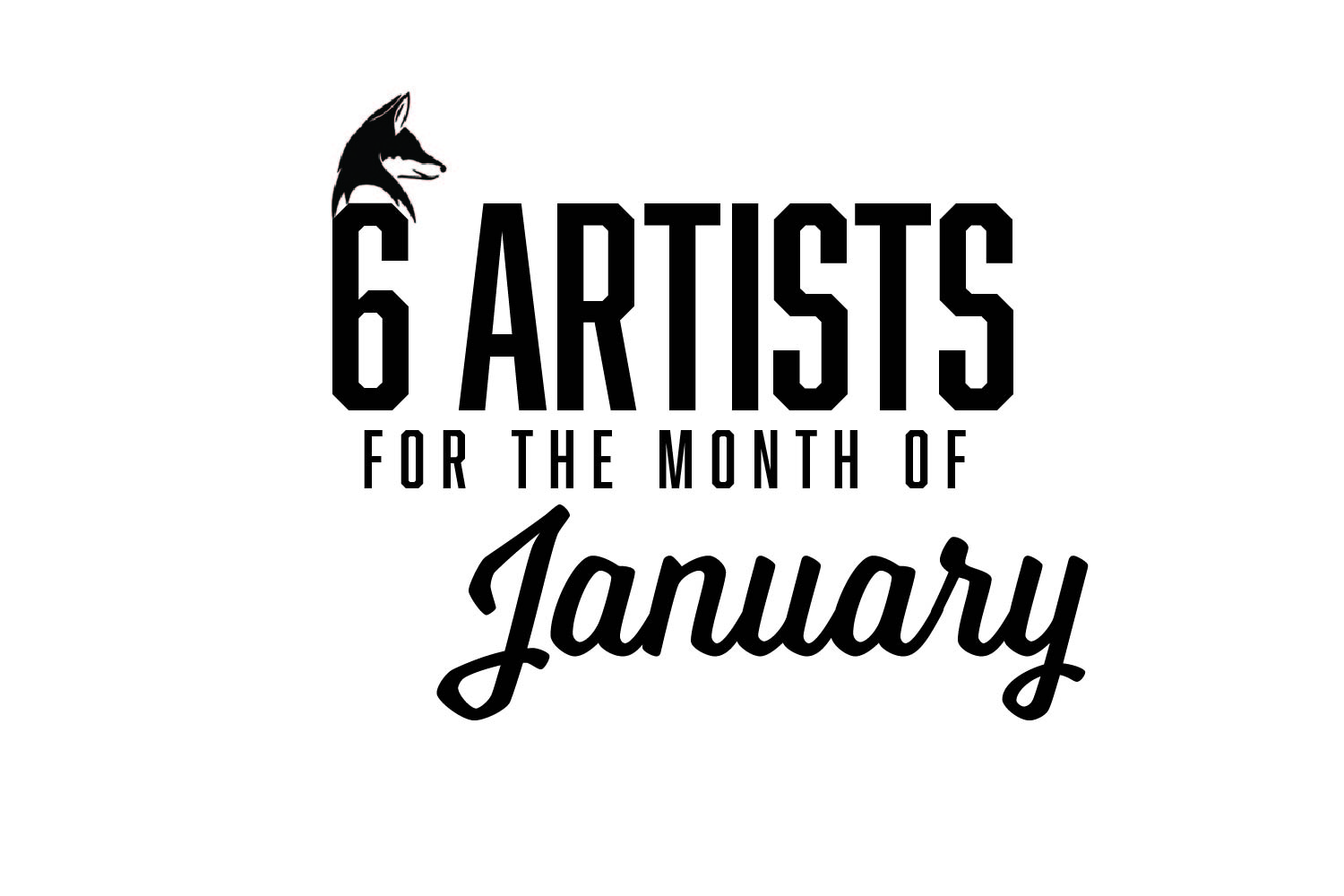 SIX ARTISTS YOU SHOULD BE LISTENING TO: JANUARY 2024