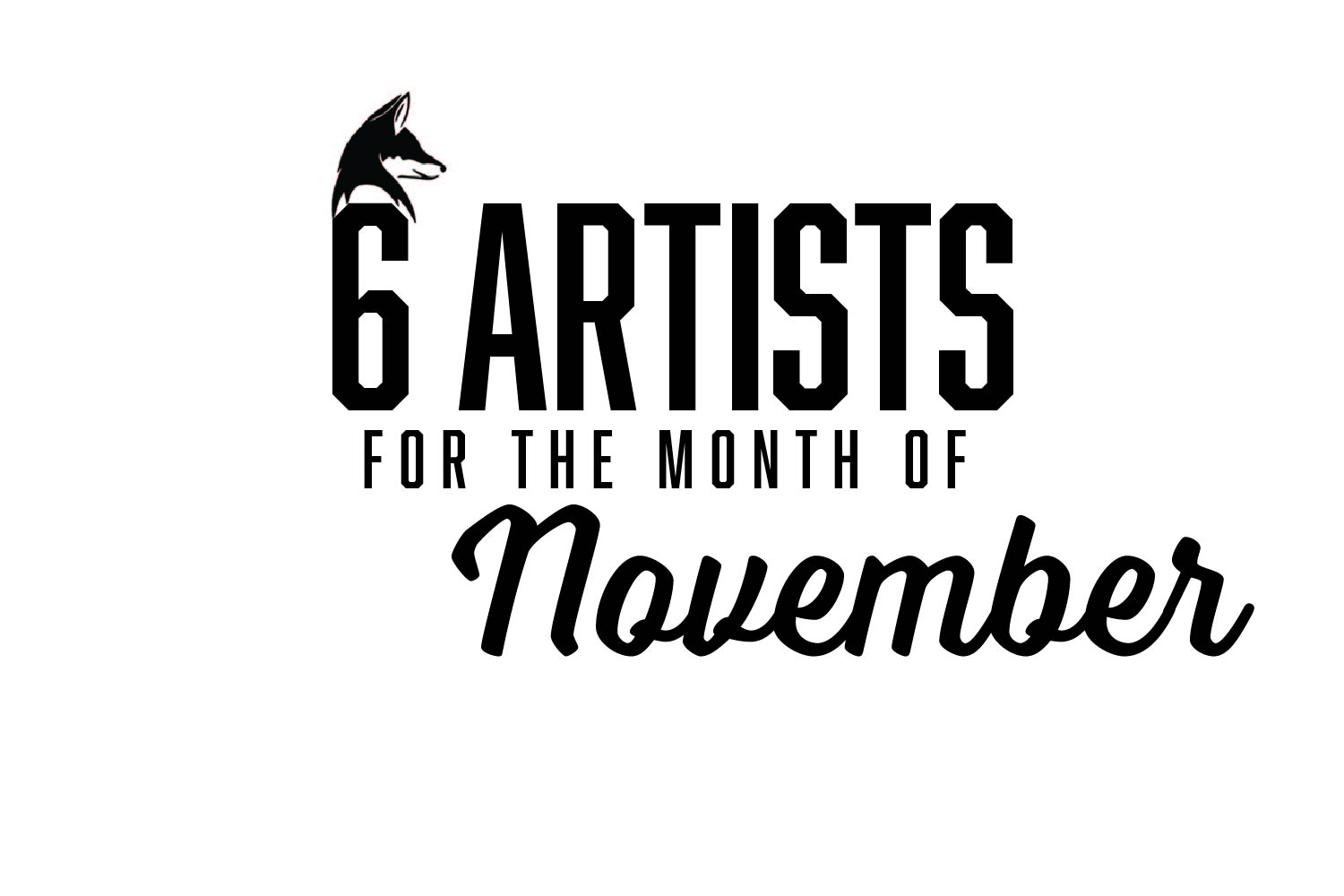 Six Artists You Should Be Listening To: November 2020 EDITION