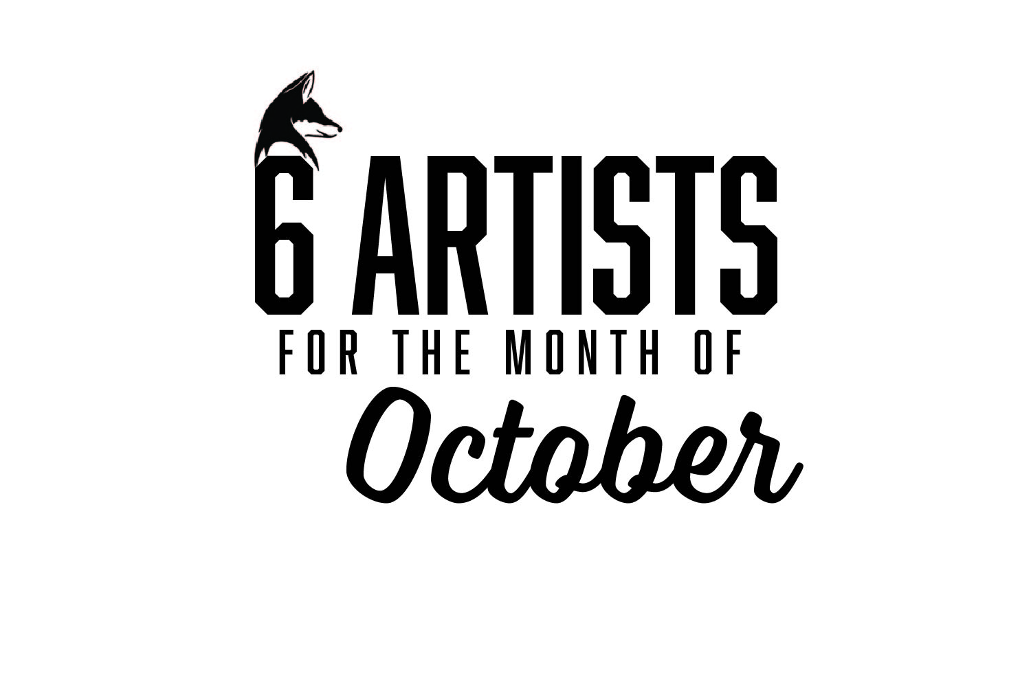 Six Artists You Should Be Listening To: October 2020 EDITION