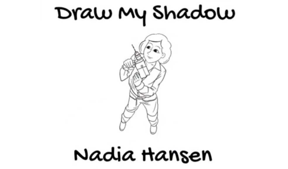 Draw+My+Shadow%3A+Nadia+Hansen