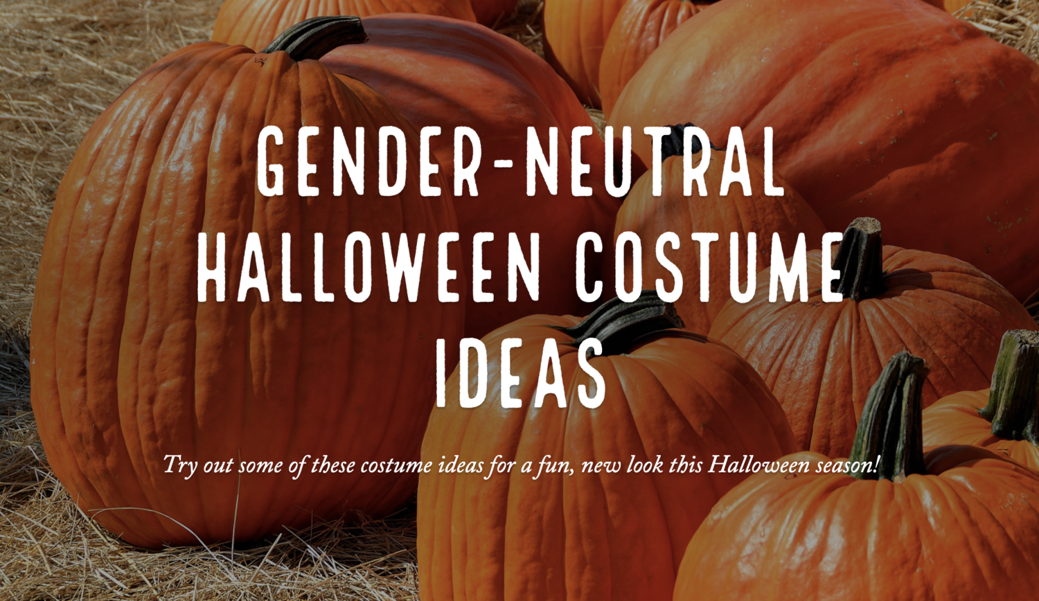 SPARK: Gender-Neutral Halloween Costume Ideas
