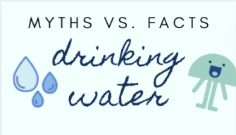 INFOGRAPHIC: Myths vs. Facts Drinking Water