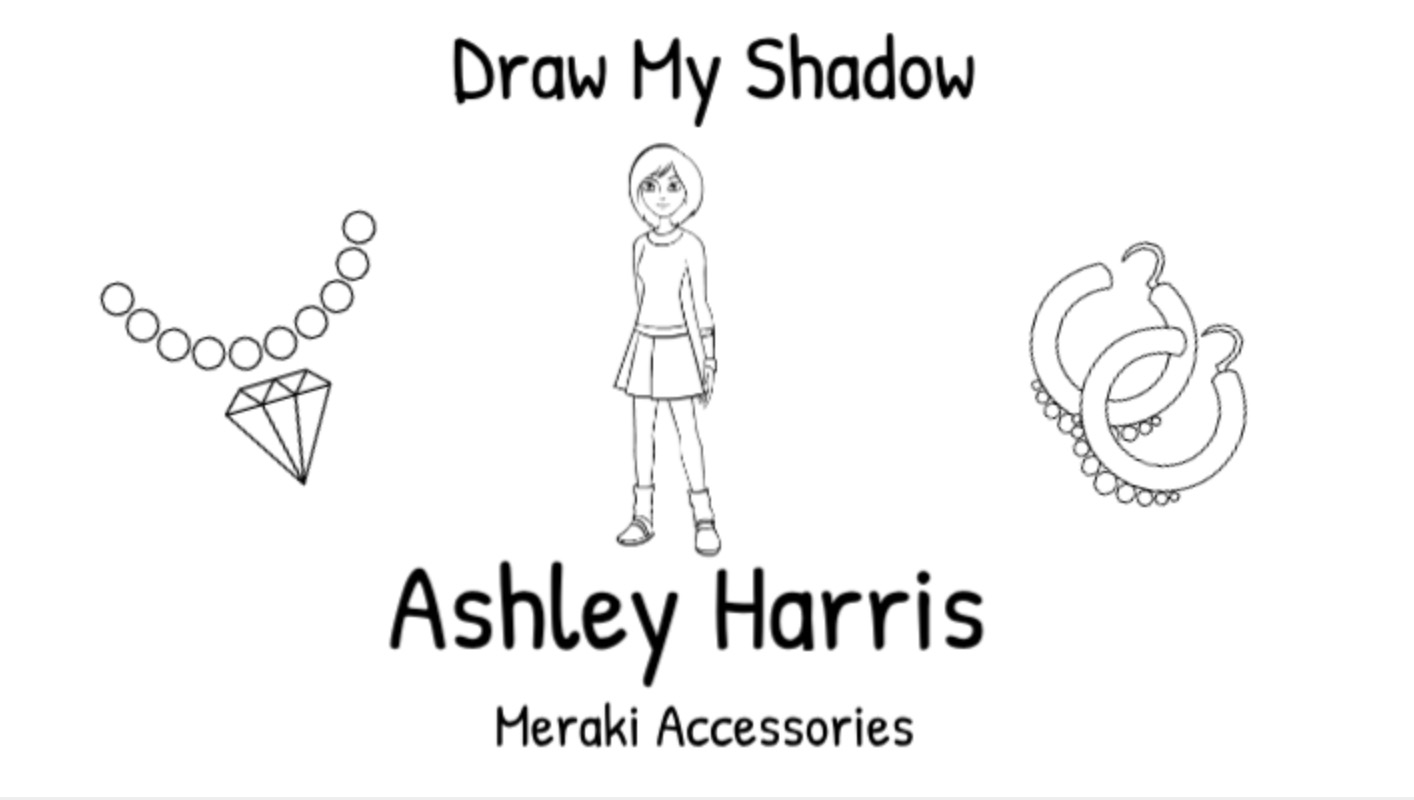 DRAW MY SHADOW: Ashley Harris