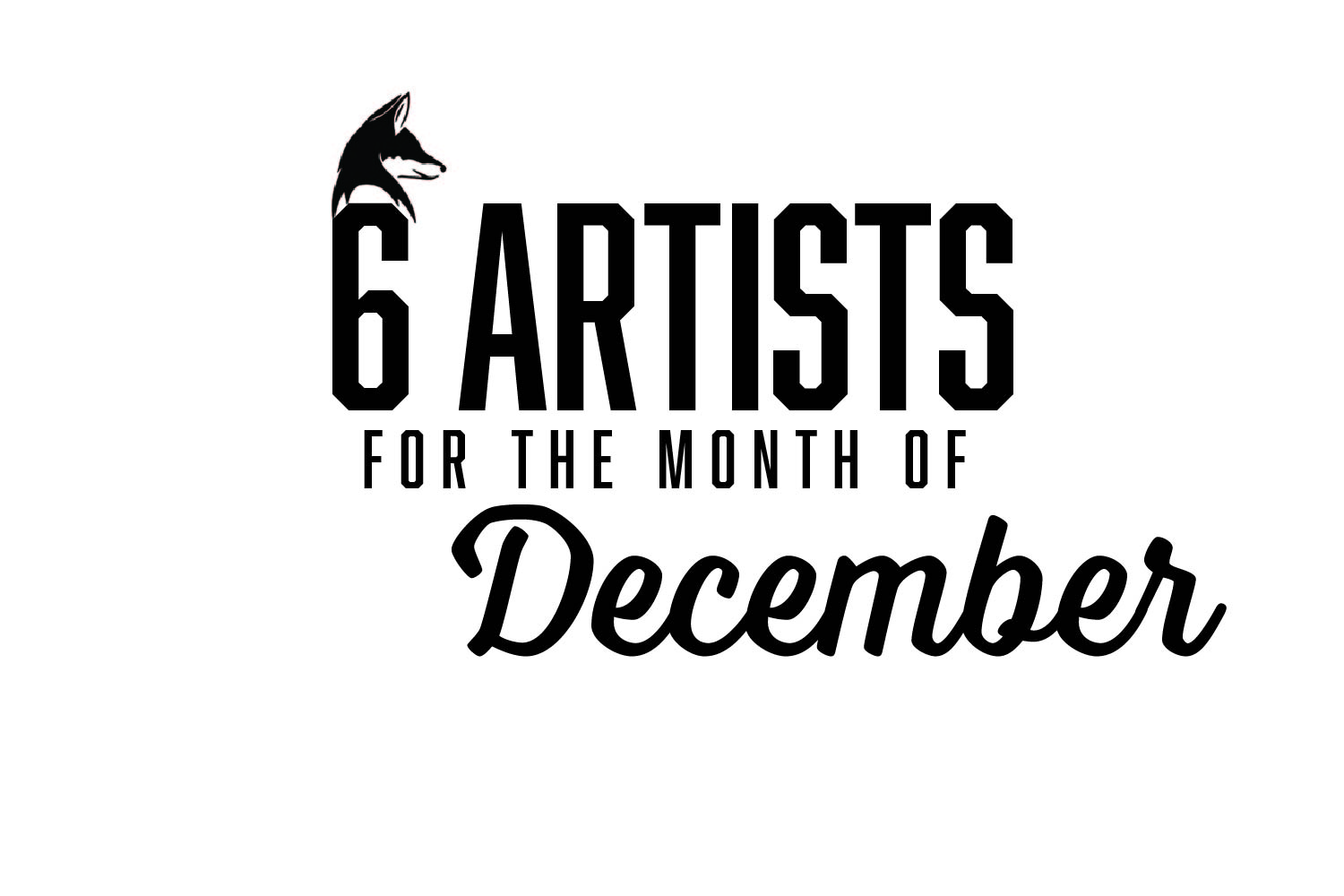 Six Artists You Should Be Listening To: December 2020 EDITION