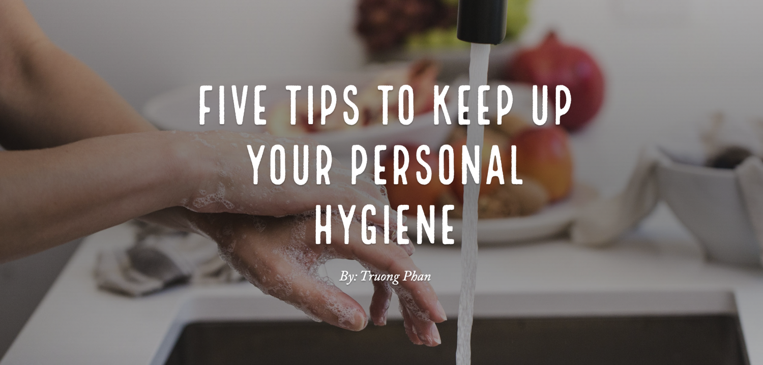 SPARK: Five tips to keep up your personal hygiene