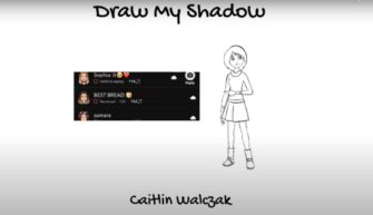 DRAW MY SHADOW: Caitlin Walczak