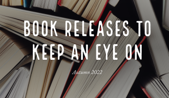 Fresh Ink: Most Anticipated Book Releases of Autumn 2022