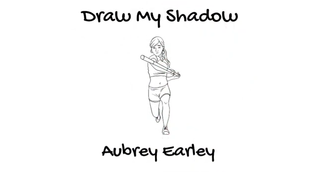 Draw My Shadow: Aubrey Earley