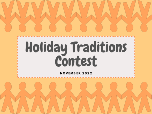 Holiday Traditions Contest 2022
