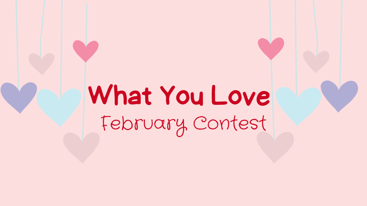 What You Love Contest